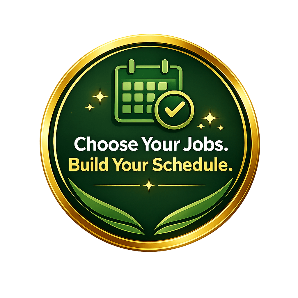 Green and gold cleaner flexibility badge with calendar icon and the text Choose Your Jobs Build Your Schedule for Your Next Clean platform